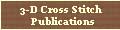 3-D Cross Stitch Publications