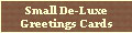 Small De-Luxe Greetings Cards