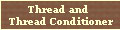 Thread and Thread Conditioner