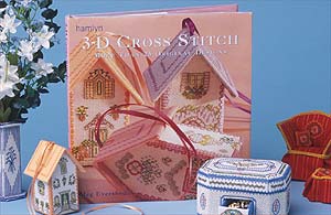 3-D Cross Stitch More Than 25 Original Designs